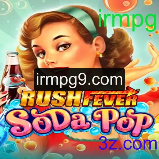 Descubra RushFeverSodaPop: O Novo Fenômeno IRMPG